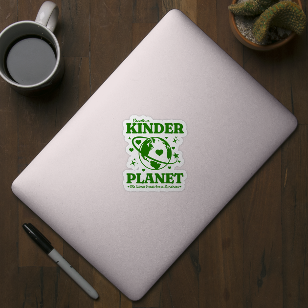 Y2K Create a Kinder Planet - Be Kind Earth Green Back Print by PUFFYP